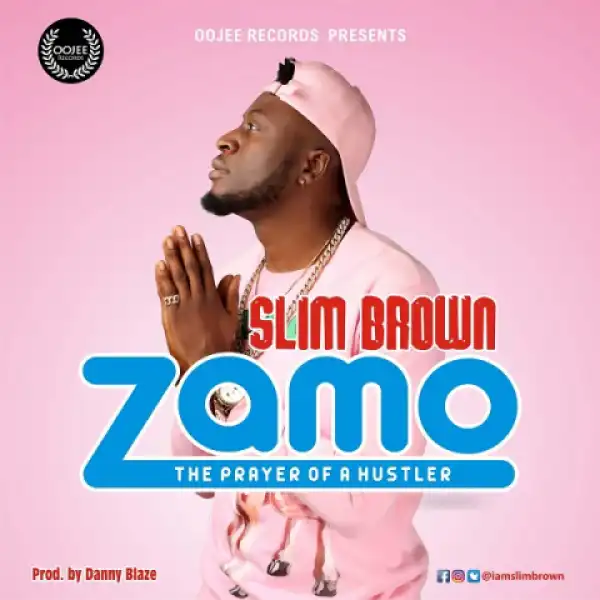 Slim Brown - Zamo